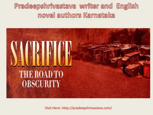 Pradeepshrivastava writer and English novel authors Karnatak