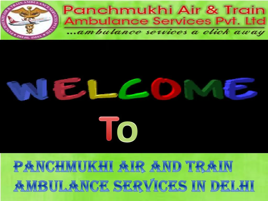 panchmukhi air and train ambulance services in delhi