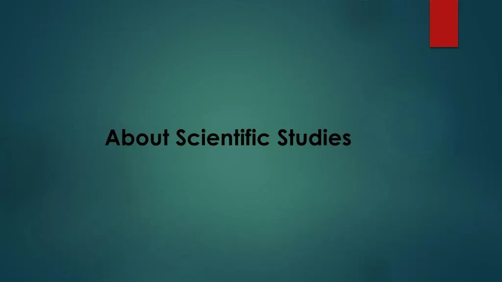 about scientific studies