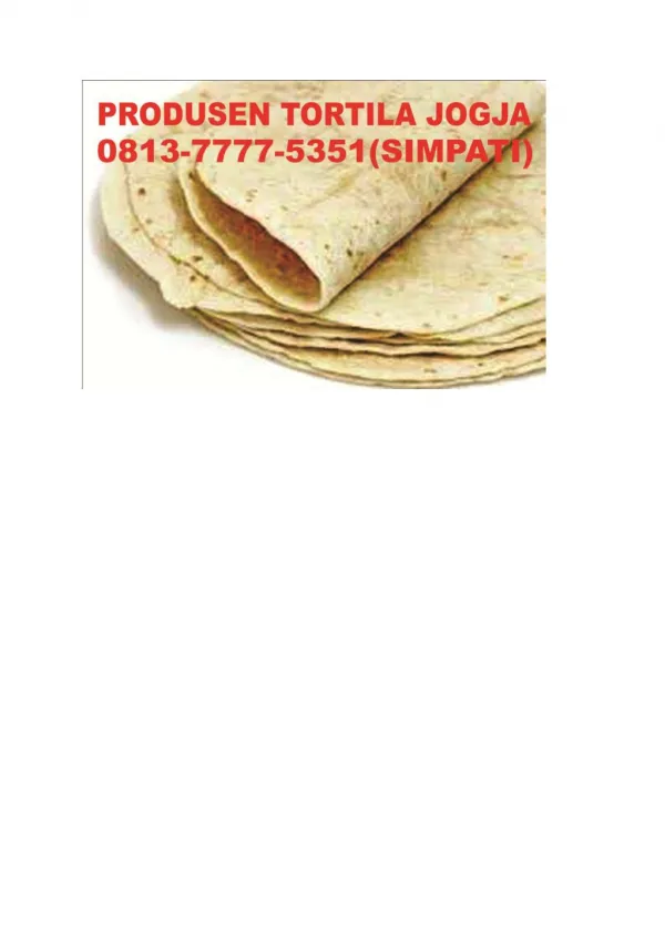 0813-7777-5351(Simpati), Tortilla Di Semarang, Tortilla Semarang, Tortilla Kulit Kebab Semarang
