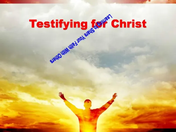 Testifying for Christ