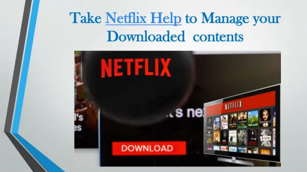 Call 1855-856-2653 Take Netflix Help to manage your downloaded contents