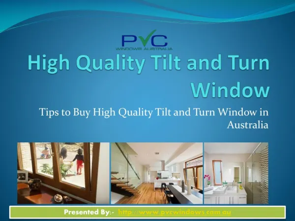 Tips to Buy High Quality Tilt and Turn Window in Australia