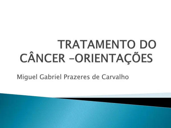 Orientações Tratamento do Câncer