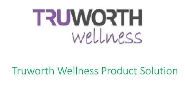 Products Solution for health and Fitness: Truworth Wellness