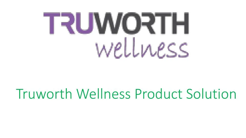 truworth wellness product solution