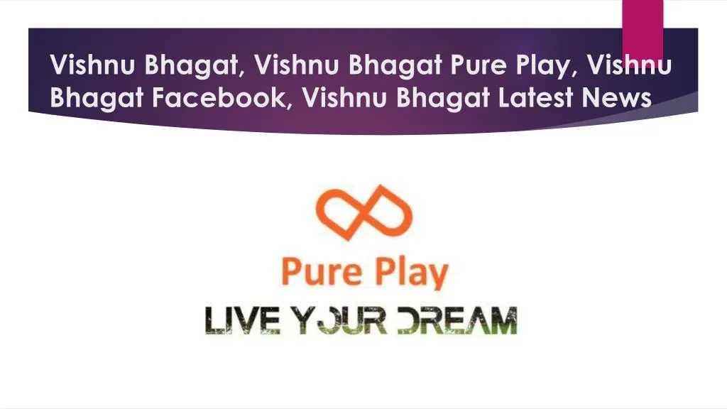 vishnu bhagat vishnu b hagat pure play vishnu bhagat f acebook vishnu bhagat latest news