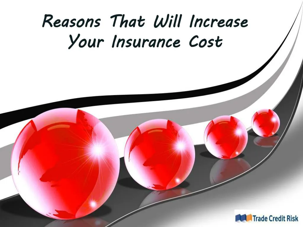 reasons that will increase your insurance cost