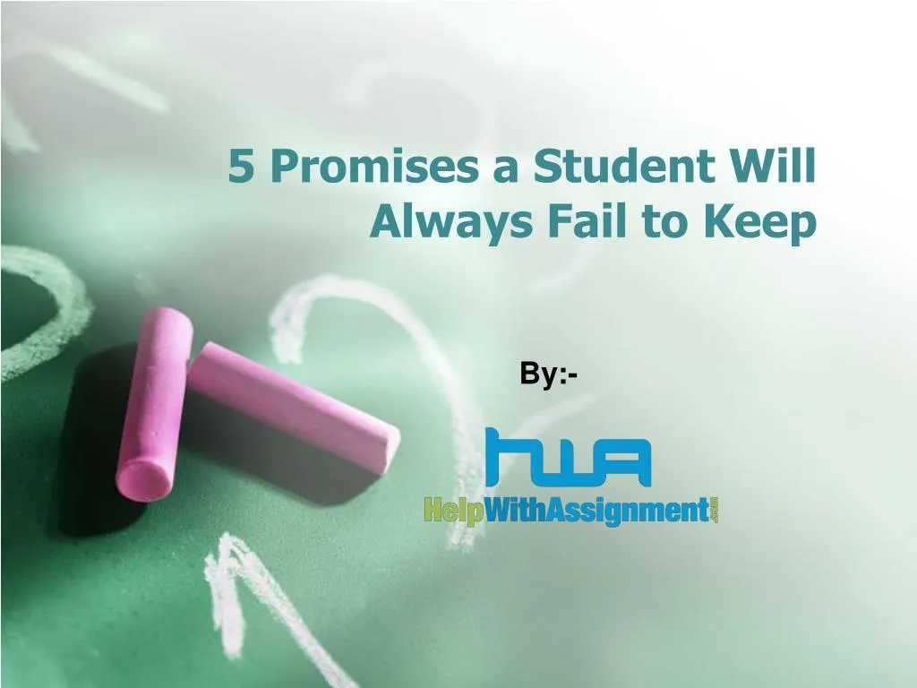 5 promises a student will always fail to keep