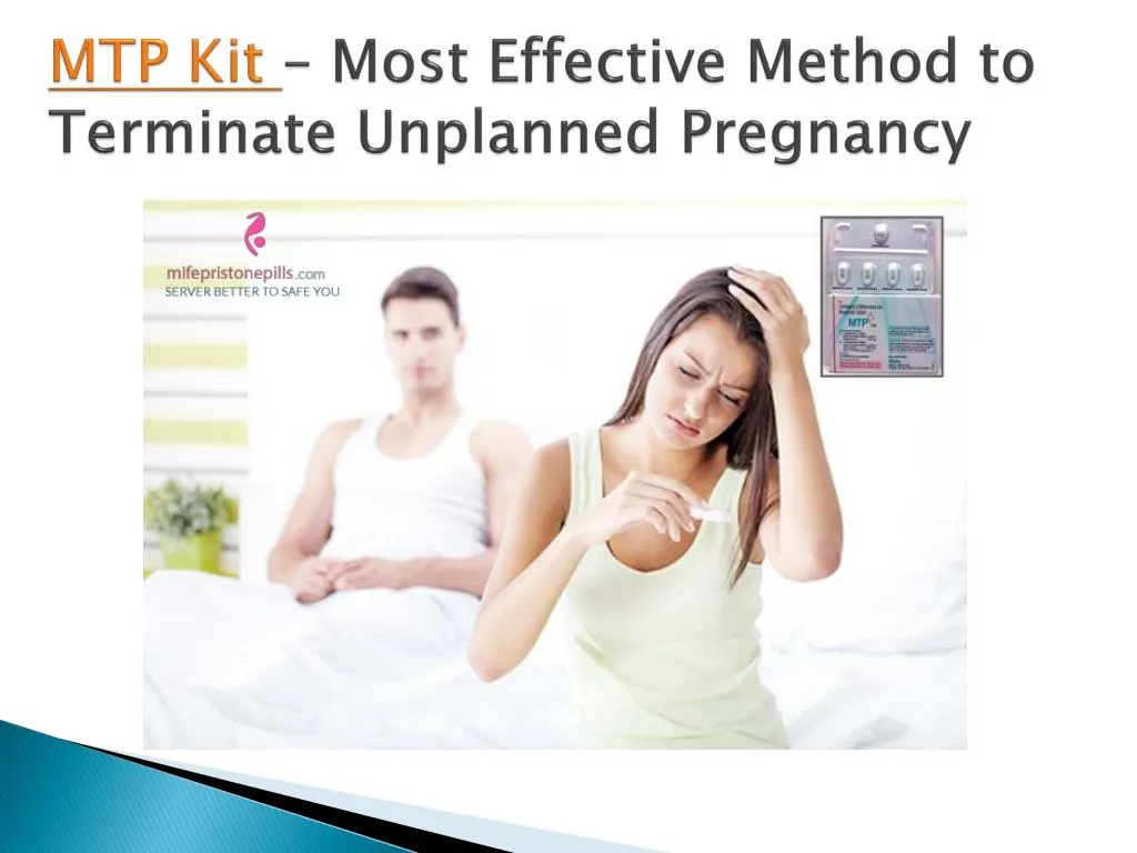 mtp kit most effective method to terminate unplanned pregnancy