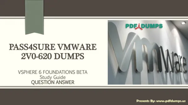 Pass4sure 2v0-620 VMware Exam Questions