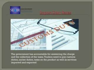 Getting The Custom Duty Rates Become Easier at Seair - slide 1