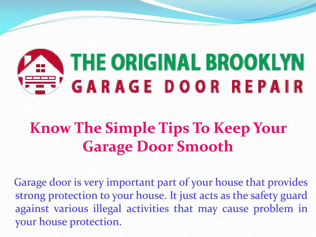 know the simple tips to keep your garage door smooth