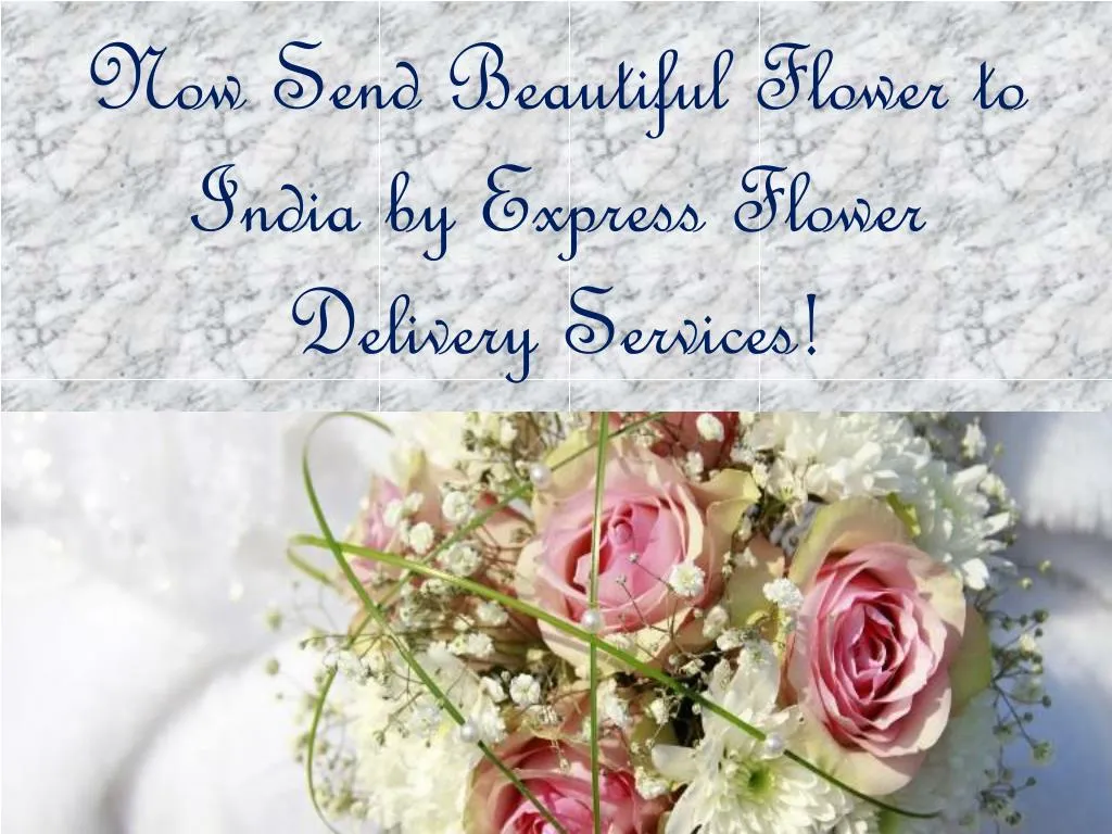 now send beautiful flower to india by express flower delivery services