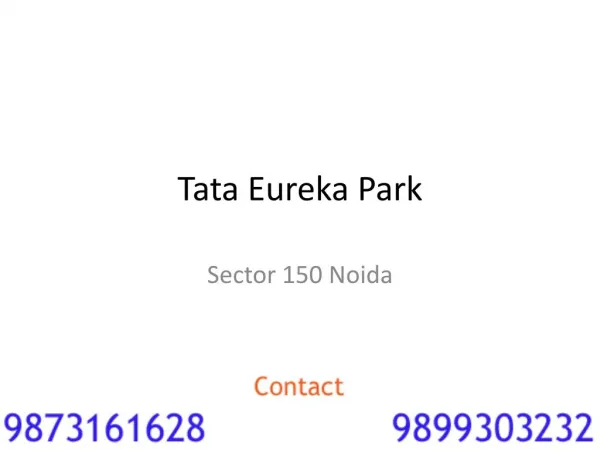 Tata eureka park near Sector 150 Noida !! 9899303232 !! Flats in sector 150 noida