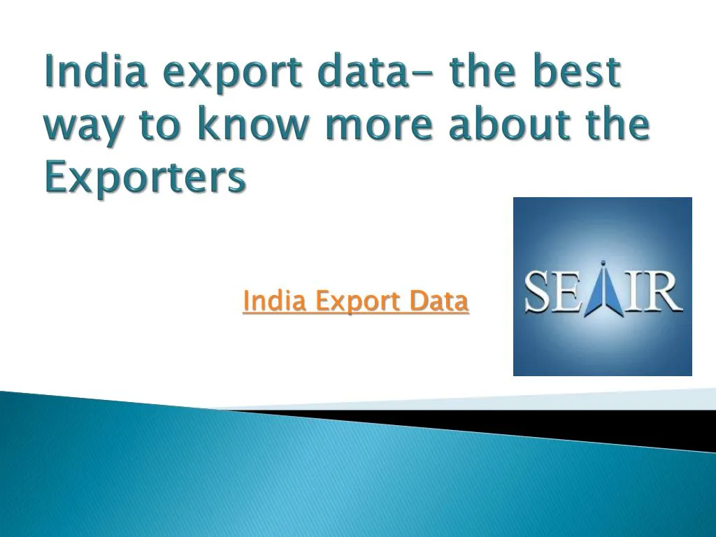 india export data the best way to know more about the exporters
