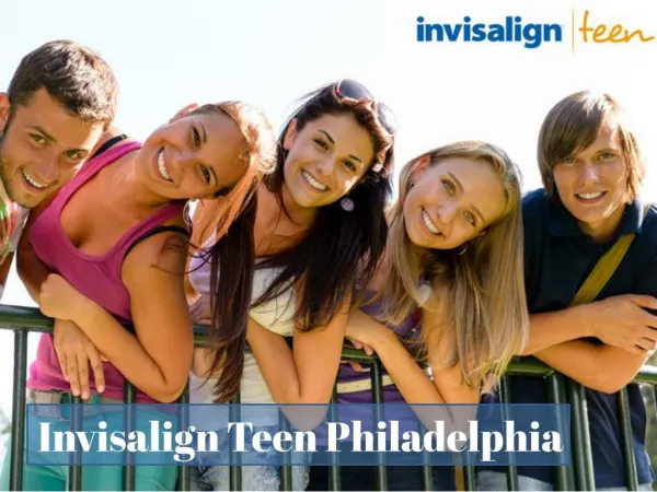 Invisalign Teen philadelphia - Orthodontics Limited