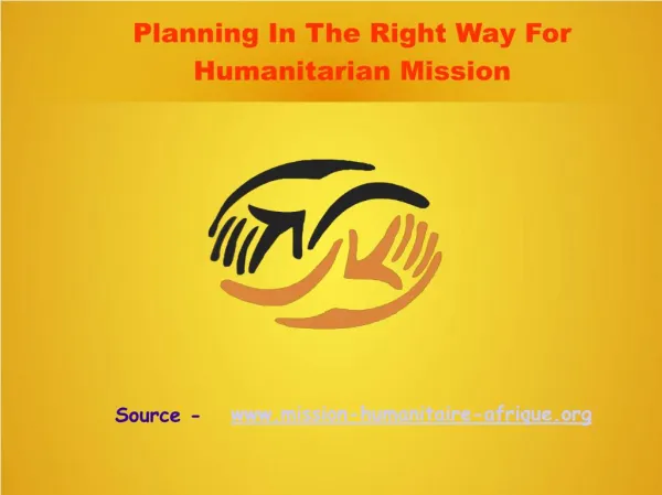 Planning In The Right Way For Humanitarian Mission