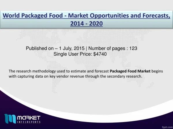 Packaged Food Market: A great source for easy migration along with potential health benefits