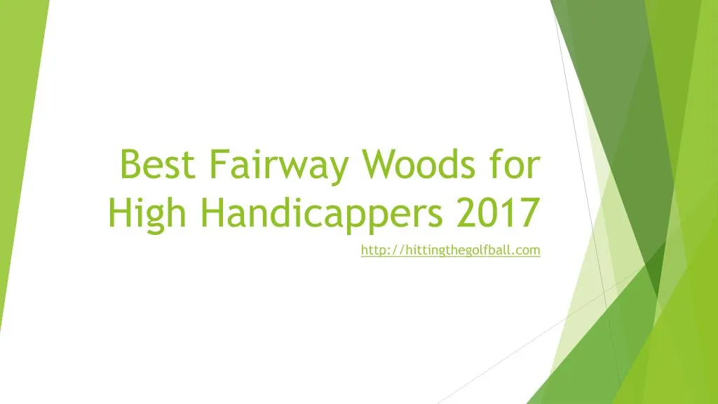 best fairway woods for high handicappers 2017