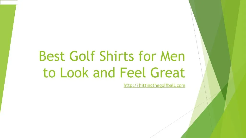 best golf shirts for men to look and feel great