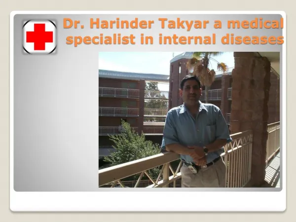 Dr.Harinder Takyar is one of the best Internists specialist