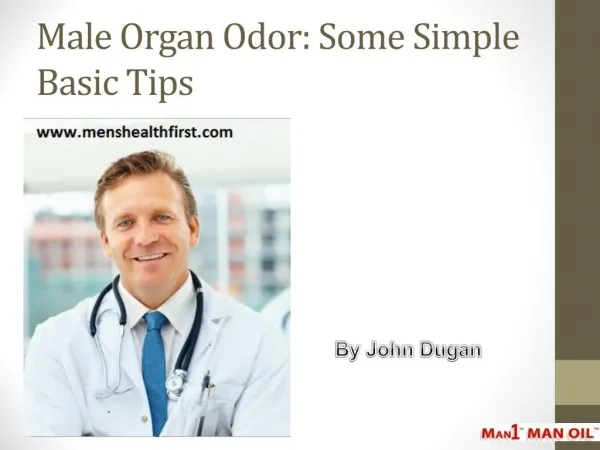 Male Organ Odor: Some Simple Basic Tips