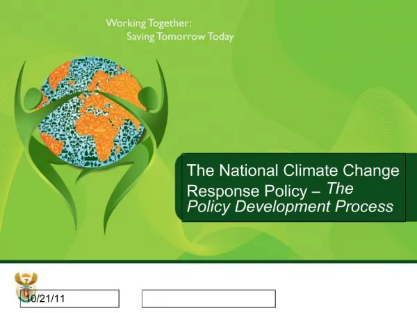 The National Climate Change Response Policy The Policy Development Process