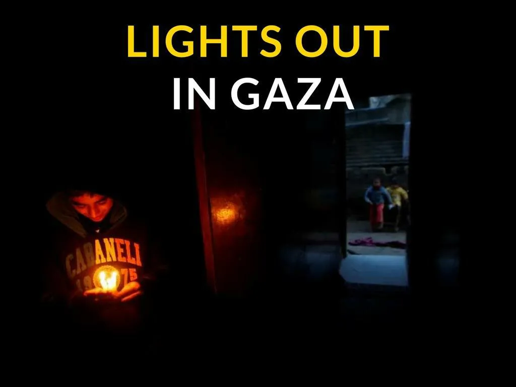 lights out in gaza