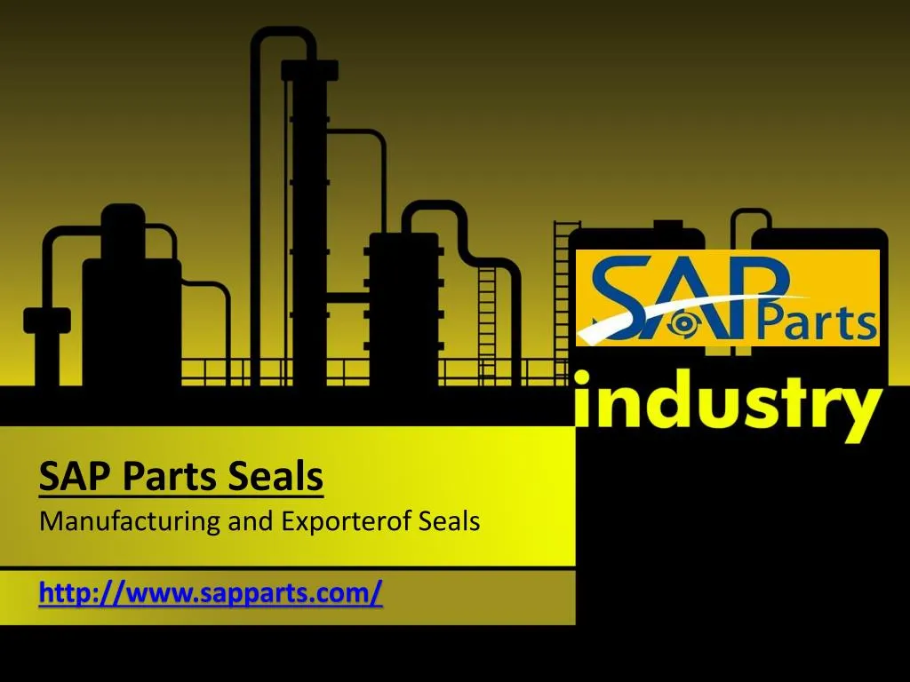 sap parts seals manufacturing and exporterof seals