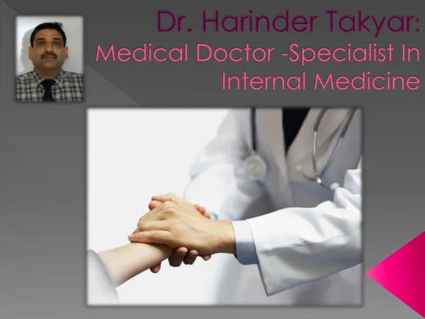 Dr. Harinder Takyar: Fair and Accurate Diagnosist