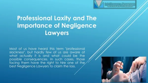 Professional Laxity And The Importance of Negligence Lawyers