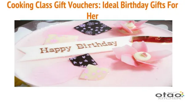 Cooking Class Gift Vouchers: Ideal Birthday Gifts For Her?
