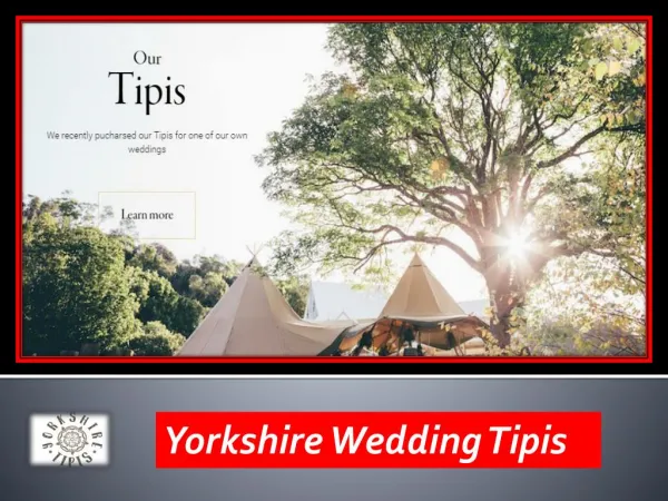 Yorkshire Wedding Tipis