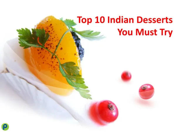 10 Best Indian Desserts You Must Try Once