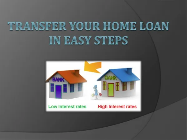 Transfer your Home Loan in easy steps