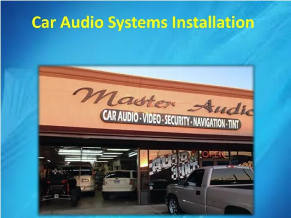 Car Audio Systems Installation