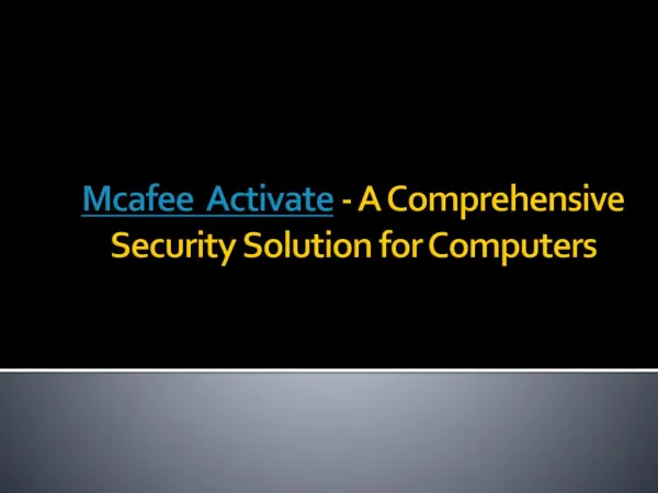 Mcafee Activate- A Comprehensive Security Solution for Computers