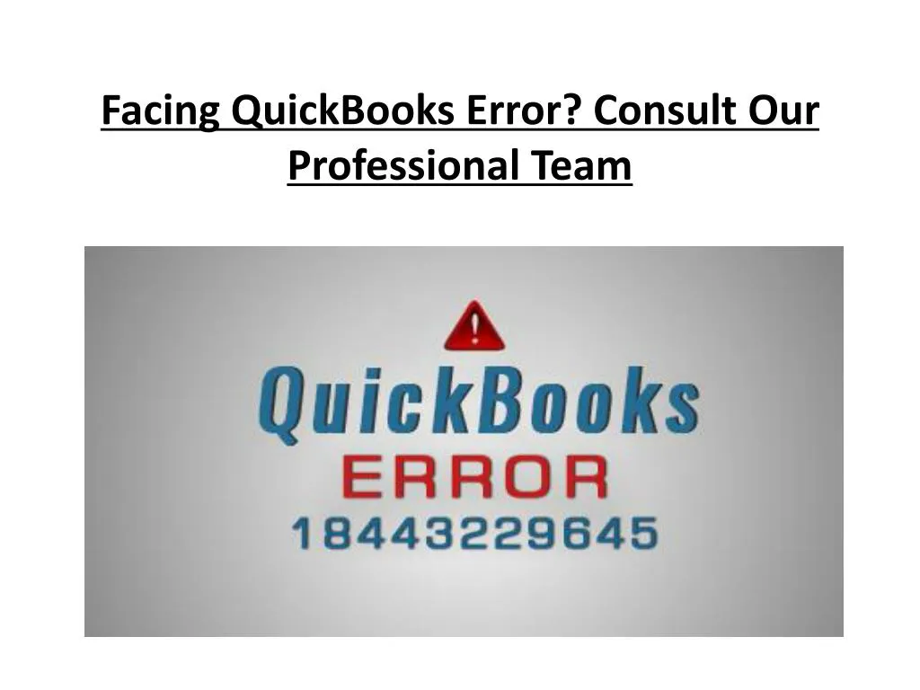 facing quickbooks error consult our professional team