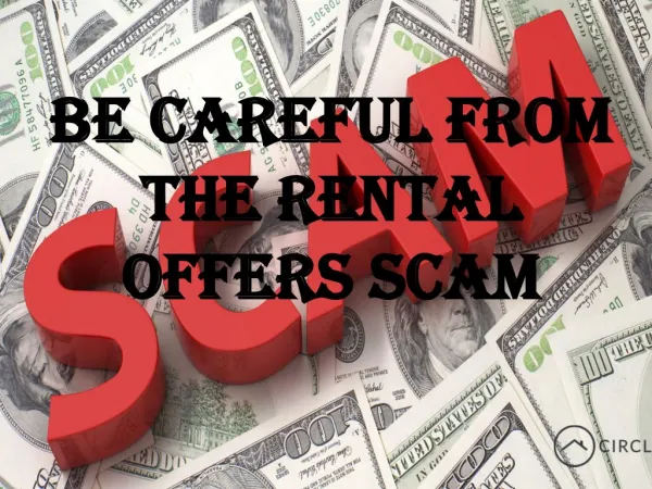 Be careful from the rental offers scam