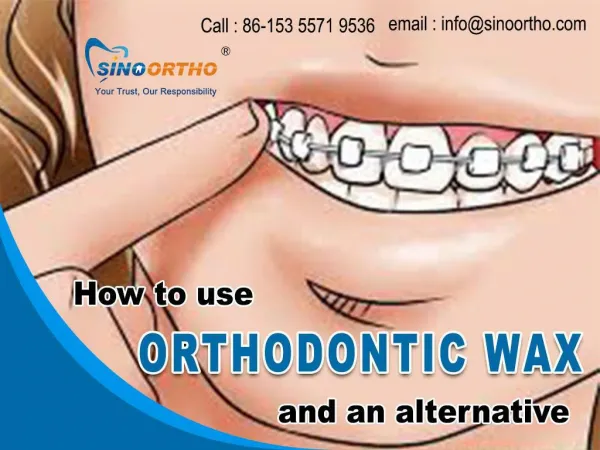 How to use orthodontic wax and an alternative