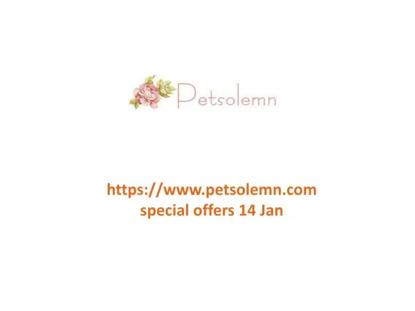 www.petsolemn.com special offers 14 Jan