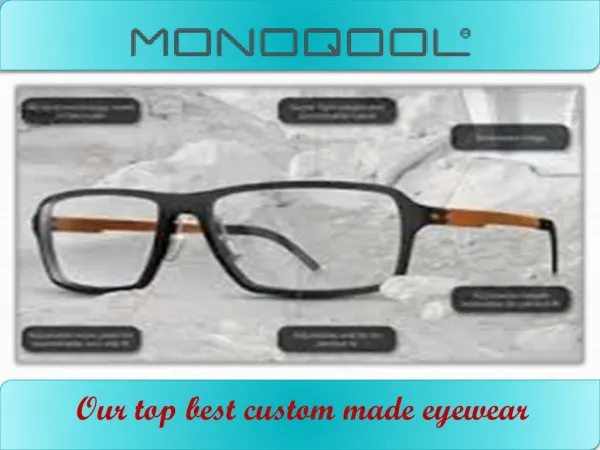 Get the unique custom made glasses