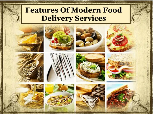 Features Of Modern Food Delivery Services