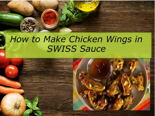 How to Make Chicken Wings in SWISS Sauce