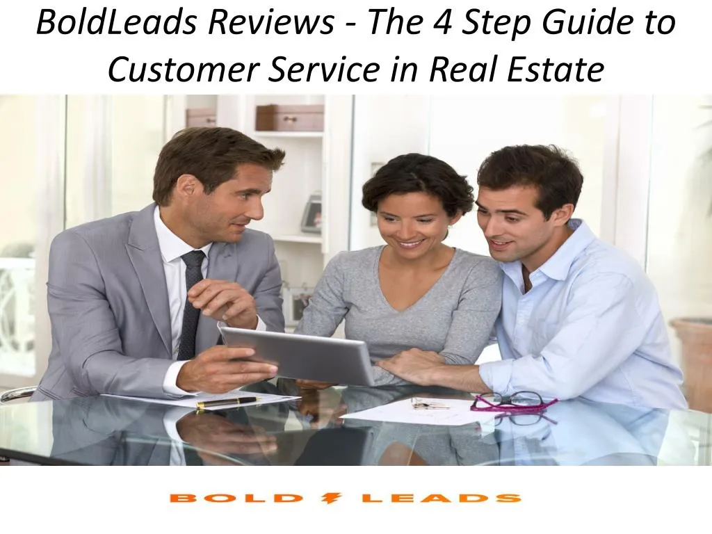 boldleads reviews the 4 step guide to customer service in real estate