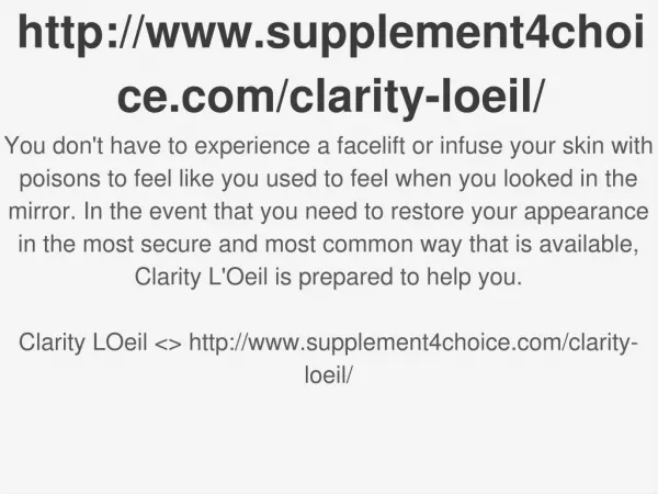 http://www.supplement4choice.com/clarity-loeil/