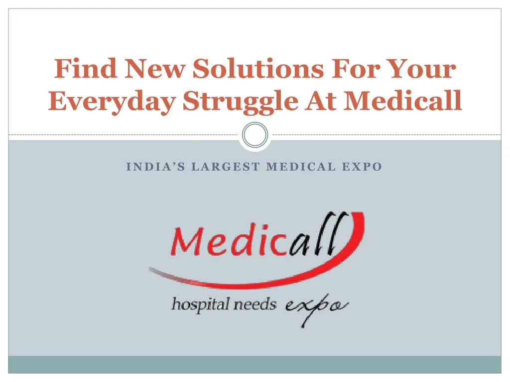 find new solutions for your everyday struggle at medicall