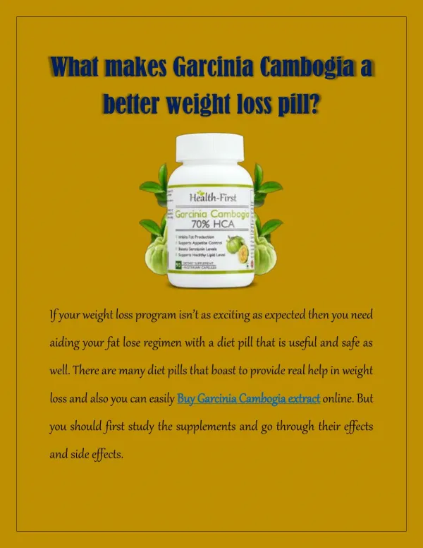 What Makes Garcinia Cambogia A Better Weight Loss Pill?
