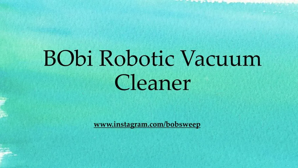bobi robotic vacuum cleaner